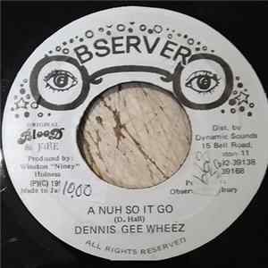 Dennis Hall / Observer - A Nuh So It Go/ Rubber Tail FLAC