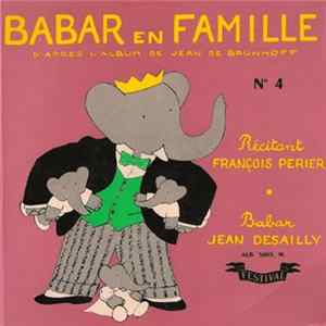 François Perier, Jean Desailly - N° 4 - Babar En Famille FLAC