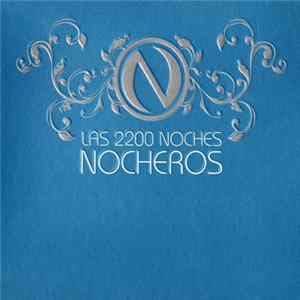 Nocheros - Las 2200 Noches FLAC