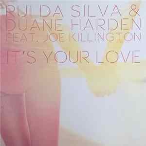 Rui Da Silva & Duane Harden Feat. Joe Killington - It's Your Love FLAC
