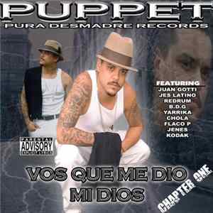 Puppet - Vos Que Me Dio Mi Dios: Chapter One FLAC