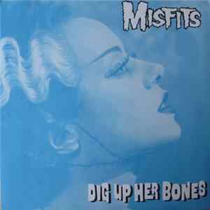 Misfits - Dig Up Her Bones FLAC