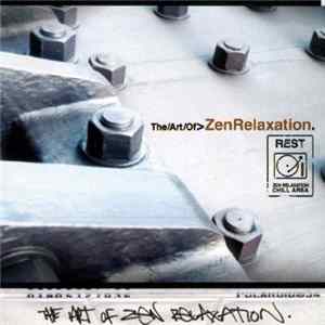 Various - The Art Of Zen Relaxation FLAC
