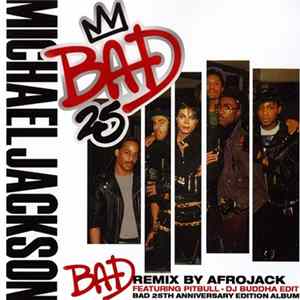 Michael Jackson - Bad (Remix By Afrojack Featuring Pitbull - DJ Buddha Edit) FLAC