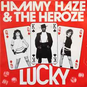 Hammy Haze & The Heroze - Lucky FLAC