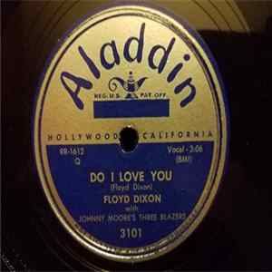 Floyd Dixon With Johnny Moore's Three Blazers - Do I Love You / Time And Place FLAC