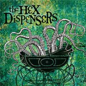 The Hex Dispensers - The Hex Dispensers FLAC