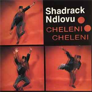 Shadrack Ndlovu - Cheleni Cheleni FLAC