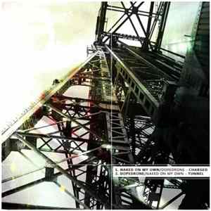Naked On My Own / Dopedrone - Split FLAC