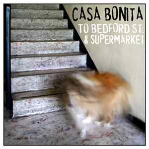 Casa Bonita - To Bedford St. & Supermarket FLAC