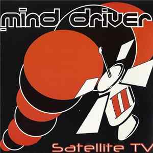 Mind Driver - Satellite TV 2 FLAC