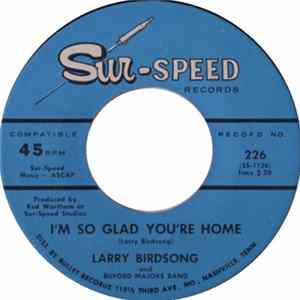 Larry Birdsong With Buford Majors Band - I'm So Glad You're Home / Every Night In The Week FLAC