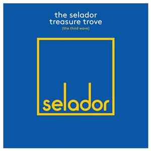 Various - The Selador Treasure Trove (The Third Wave) FLAC