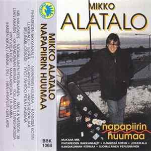 Mikko Alatalo - Napapiirin Huumaa FLAC