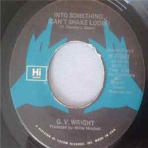 O.V. Wright - Into Something (Can't Shake Loose) / The Time We Have FLAC