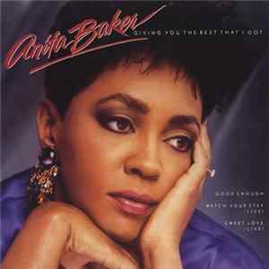 Anita Baker - Giving You The Best That I Got FLAC
