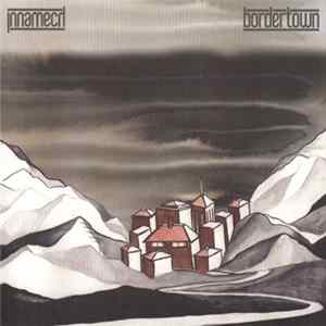 Innamech - Bordertown FLAC