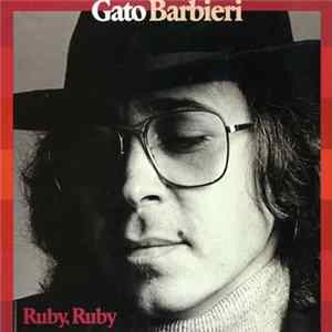 Gato Barbieri - Ruby, Ruby FLAC