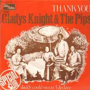 Gladys Knight & The Pips - Thank You / Daddy Could Swear, I Declare FLAC