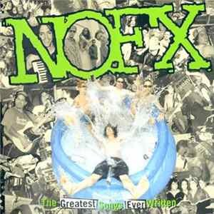 NOFX - The Greatest Songs Ever Written... By Us FLAC