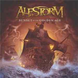 Alestorm - Sunset On The Golden Age FLAC