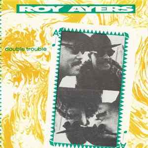 Roy Ayers - Double Trouble FLAC