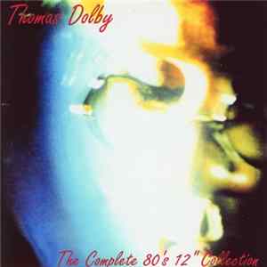 Thomas Dolby - The Complete 80's 12" Collection FLAC