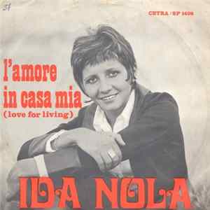 Ida Nola - L'Amore In Casa Mia (Love For Living) FLAC