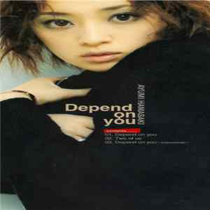 Ayumi Hamasaki - Depend On You FLAC