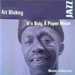 Art Blakey - It'S Only A Paper Moon FLAC