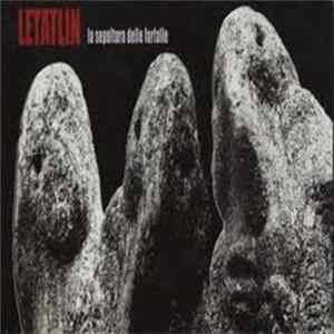 Letatlin - La Sepoltura Delle Farfalle FLAC