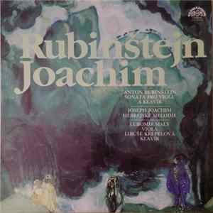 Anton Rubinštejn, Joseph Joachim, Lubomír Malý, Libuse Krepelova - Rubinštejn / Joachim FLAC