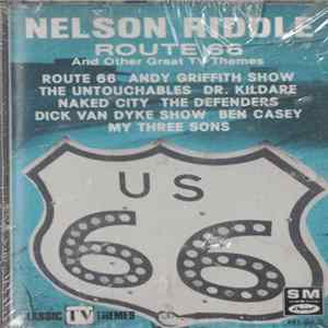 Nelson Riddle And His Orchestra - Route 66 & Other Great TV Themes FLAC