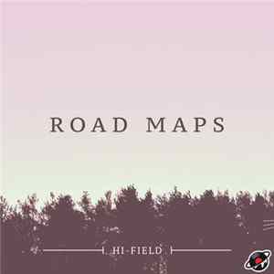 Hi-Field - Road Maps EP FLAC