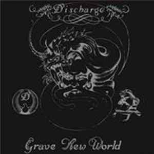 Discharge - Grave New World FLAC