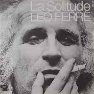 Léo Ferré - La Solitude FLAC