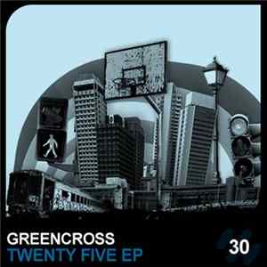 Greencross - Twenty Five EP FLAC