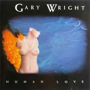 Gary Wright - Human Love FLAC