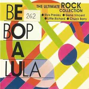 Various - Be Bop A Lula (The Ultimate Rock Collection) FLAC