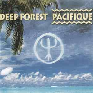Deep Forest - Pacifique FLAC