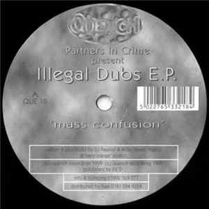 Partners In Crime - Illegal Dubs E.P. FLAC