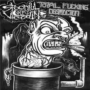 Spoonful Of Vicodin / Total Fucking Destruction - Spoonful Of Vicodin / Total Fucking Destruction FLAC
