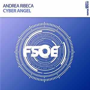 Andrea Ribeca - Cyber Angel FLAC
