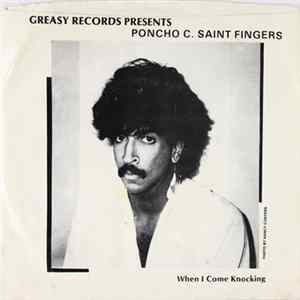 Poncho C. Saint Fingers - When I Come Knocking FLAC
