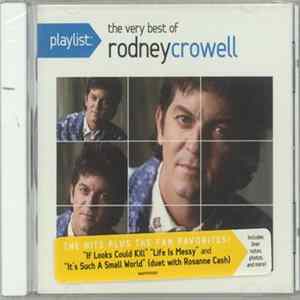 Rodney Crowell - Playlist: The Very Best Of Rodney Crowell FLAC