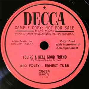 Ernest Tubb And Red Foley - You're A Real Good Friend / No Help Wanted No. 2 FLAC