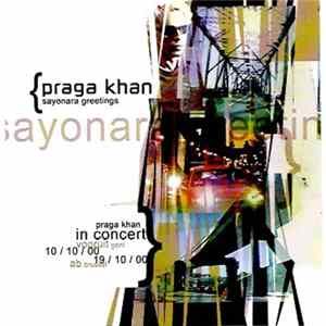 Praga Khan - Sayonara Greetings FLAC