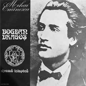 Mihai Eminescu - Bogdan Dragoș (Dramă Istorică) FLAC