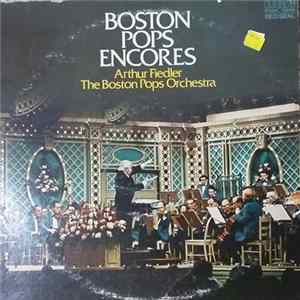 Arthur Fiedler / The Boston Pops Orchestra - Boston Pops Encores FLAC