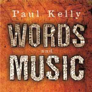 Paul Kelly - Words And Music FLAC